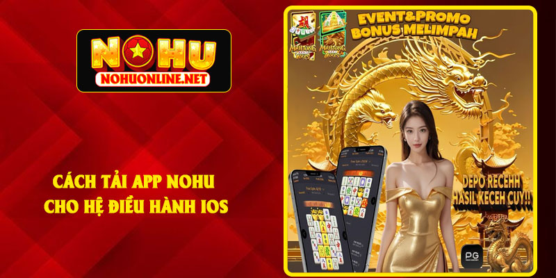 Cách Tải App NOHU Cho Hệ Điều Hành iOS