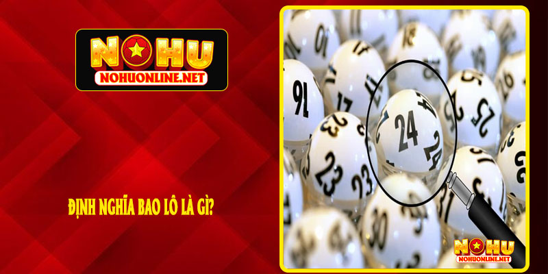 Định Nghĩa Bao Lô Là Gì?
