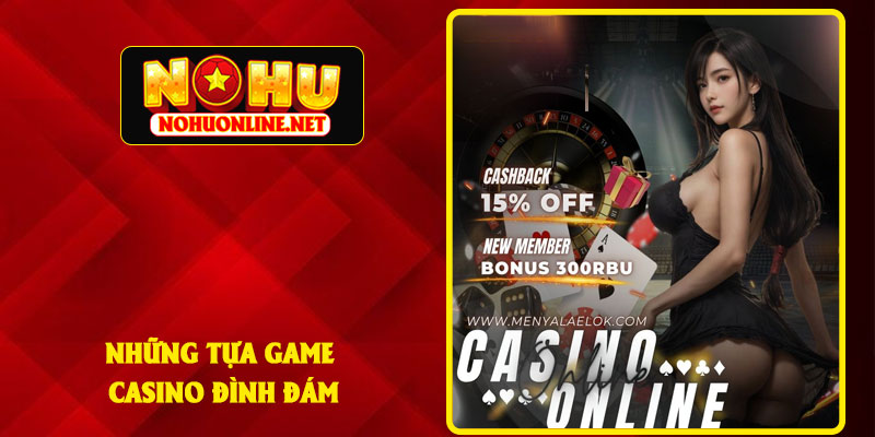 Ưu Điểm Khi Chọn Thử Sức Tại CASINO NOHU